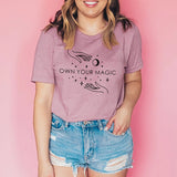 Own Your Magic Tee Shirt