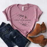 Own Your Magic Tee Shirt